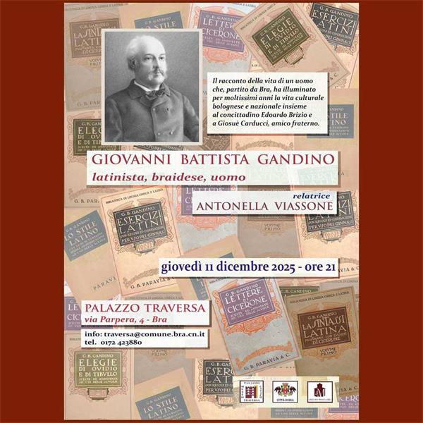Giovanni Battista Gandino: Latinist, Bra native, man